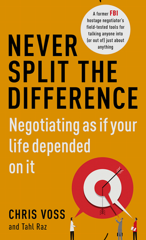 Never Split the Difference [PDF][Epub][Mobi] - By Christopher Voss