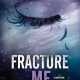 Fracture Me PDF