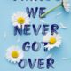 Things We Never Got Over PDF